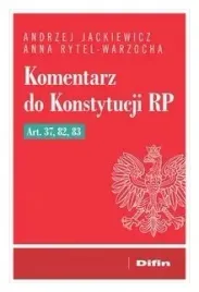 komentarz-do-konstytucji-rp-art-37-82-83-andrzej-jackiewicz
