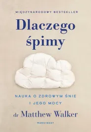 dlaczego-spimy-nauka-o-zdrowym-snie-i-jego-mocy