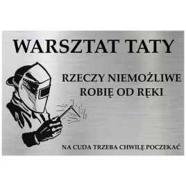 tabliczka-aluminiowa-warsztat-taty-rzeczy-niemozliwe-robie-od-reki-30x20cm