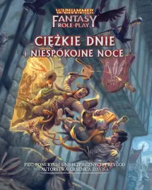 warhammer-fantasy-roleplay-4-edycja-ciezkie-dnie-i-niespokojne-noce