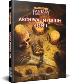 warhammer-fantasy-roleplay-4-edycja-archiwa-imperium-tom-i