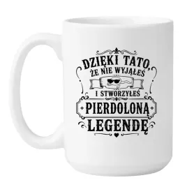 kubek-dzieki-tato-ze-nie-wyjales-i-stworzyles-pierdolona-legende