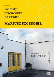 osobisty-przewodnik-po-pradze-praga-czechy-mariusz-szczygiel