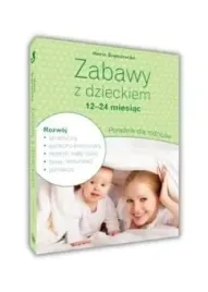 zabawy-z-dzieckiem-12-14-miesiac-maria-boguszewska