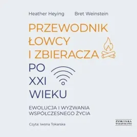 przewodnik-lowcy-i-zbieracza-audiobook-heather-heying-bret-weinstein