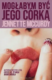 moglabym-byc-jego-corka-jennette-mccurdy