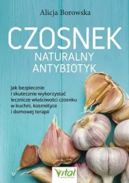 czosnek-naturalny-antybiotyk-alicja-borowska