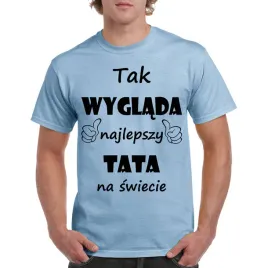 koszulka-prezent-dla-taty-tak-wyglada-najlepszy-tata-na-swiecie-xxl