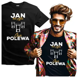 tshirt-meski-dla-jana-jan-nie-pyta-jan-polewa-l