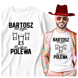 meska-koszulka-dla-bartosza-bartosz-nie-pyta-bartosz-polewa-m