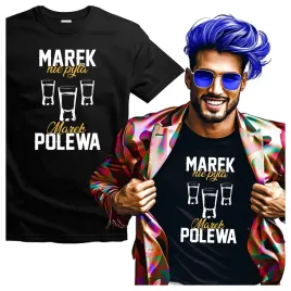koszulki-meskie-dla-marka-marek-nie-pyta-marek-polewa-xxl