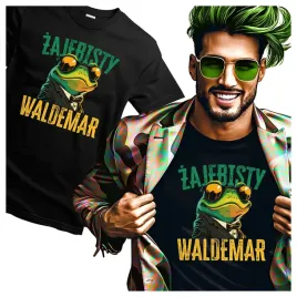 koszulki-meskie-dla-waldemara-zajebisty-waldemar-smieszna-zaba-xxl