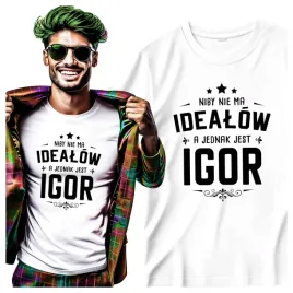 tshirt-meski-dla-igora-niby-nie-ma-idealow-a-jednak-jest-igor-l