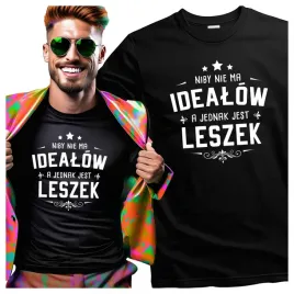 tshirt-meski-dla-leszka-niby-nie-ma-idealow-a-jednak-jest-leszek-l