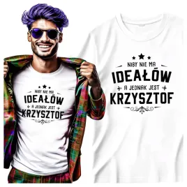 meska-koszulka-dla-krzysztofa-niby-nie-ma-idealow-a-jednak-jest-krzysztof-m