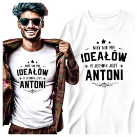 koszulka-meska-dla-antoniego-niby-nie-ma-idealow-a-jednak-jest-antoni-s