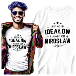 tshirt-meski-dla-miroslawa-niby-nie-ma-idealow-a-jednak-jest-miroslaw-l