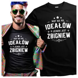 meska-koszulka-dla-zbigniewa-niby-nie-ma-idealow-a-jednak-jest-zbigniew-m