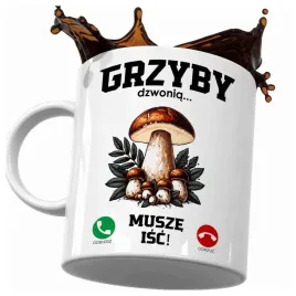 kubek-dla-grzybiarza-grzyby-dzwonia-musze-isc-na-grzyby