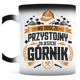 kubek-magiczny-do-kawy-nie-dosc-ze-przystojny-to-jeszcze-gornik