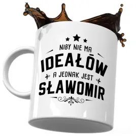 kubek-smieszny-prezent-dla-slawomira-niby-nie-ma-idealow-a-jest-slawomir