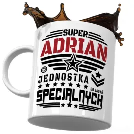 kubek-smieszny-prezent-dla-adriana-super-adrian-jednostka-zadan-specjalnych