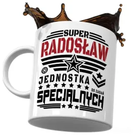 kubek-smieszny-prezent-dla-radoslawa-radoslaw-jednostka-zadan-specjalnych