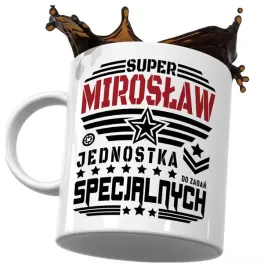 kubek-smieszny-prezent-dla-miroslawa-miroslaw-jednostka-zadan-specjalnych