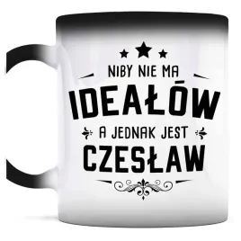 smieszny-prezent-dla-czeslawa-kubek-magiczny-nie-ma-idealow-a-jest-czeslaw