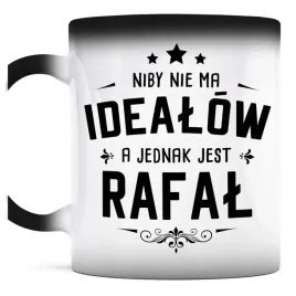 smieszny-prezent-dla-rafala-kubek-magiczny-nie-ma-idealow-a-jest-rafal