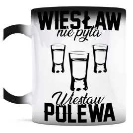 prezent-dla-wieslawa-kubek-magiczny-wieslaw-nie-pyta-wieslaw-polewa