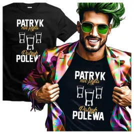 koszulki-meskie-dla-patryka-patryk-nie-pyta-patryk-polewa-xxl