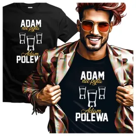koszulka-meska-dla-adama-adam-nie-pyta-adam-polewa-xl