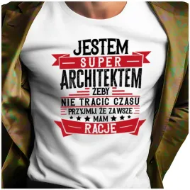 smieszne-koszulki-meskie-dla-architekta-architekt-zawsze-mam-racje-xxl