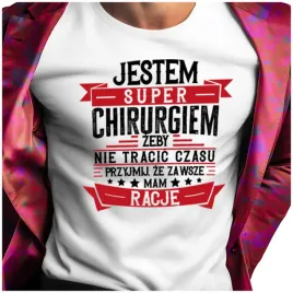 koszulka-meska-dla-chirurga-chirurg-zawsze-mam-racje-xl