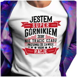 smieszne-koszulki-meskie-dla-gornika-gornik-zawsze-mam-racje-xxl