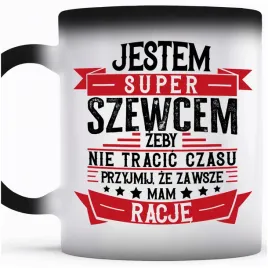 smieszny-prezent-dla-szewca-kubek-magiczny-szewc-zawsze-mam-racje