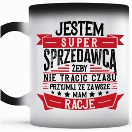 smieszny-prezent-dla-sprzedawcy-kubek-magiczny-sprzedawca-zawsze-mam-racje