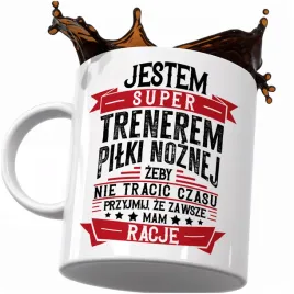 kubek-smieszny-prezent-dla-trenera-pilki-noznej-trener-zawsze-mam-racje