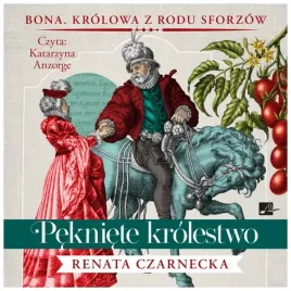 krolowa-z-rodu-sforzow-t-4-pekniete-krolestwo-cd-renata-czarnecka