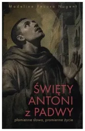 swiety-antoni-z-padwy-plomienne-slowa