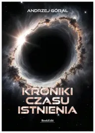 kroniki-czasu-istnienia-andrzej-goral