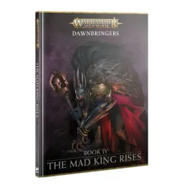dawnbringers-book-iv-the-mad-king-rises-warhammer-age-of-sigmar