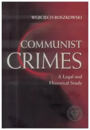 communist-crimes-a-legal-and-historical-study