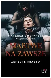 martwe-na-zawsze-zepsute-miasto-gostynski