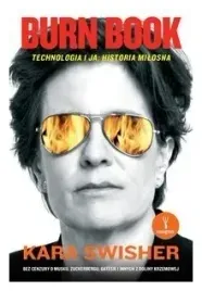 burn-book-technologia-i-ja-historia-milosna-kara-swisher
