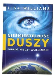 niesmiertelnosc-duszy-podroz-miedzy-wcieleniami-lisa-williams
