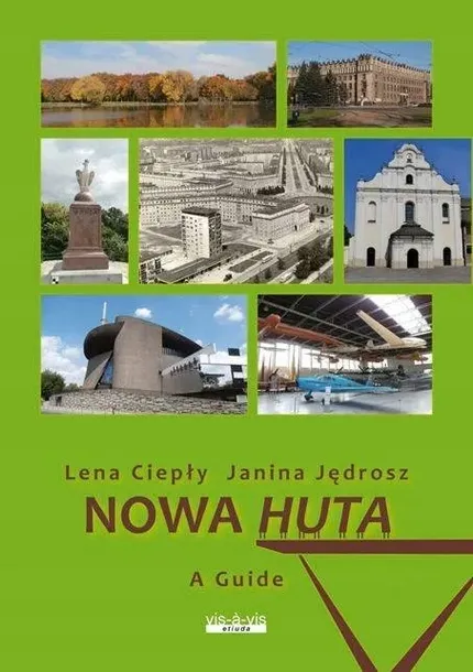 cieply-nowa-huta-a-guide-stan-nowy