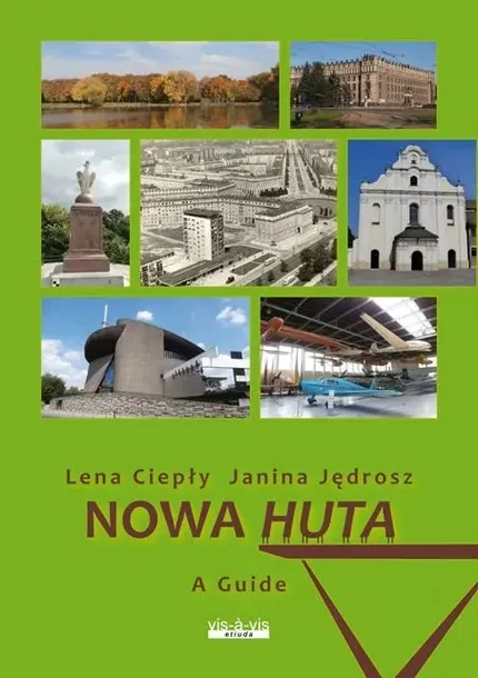 cieply-nowa-huta-a-guide-wydawnictwo-vis-a-vis-etiuda