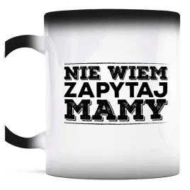 kubek-magiczny-do-kawy-nie-wiem-zapytaj-mamy